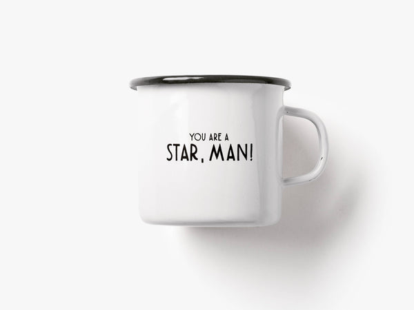 Enamel mug "You are a Star, Man!"