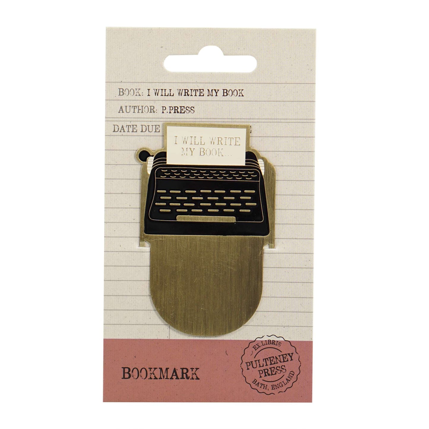 Pulteney Press I Will Write Metal Bookmark