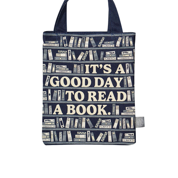 Small recycled cotton tote bag Its A Good Day To Read A Book