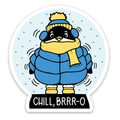 Penguin sticker "Chill, Brrro"