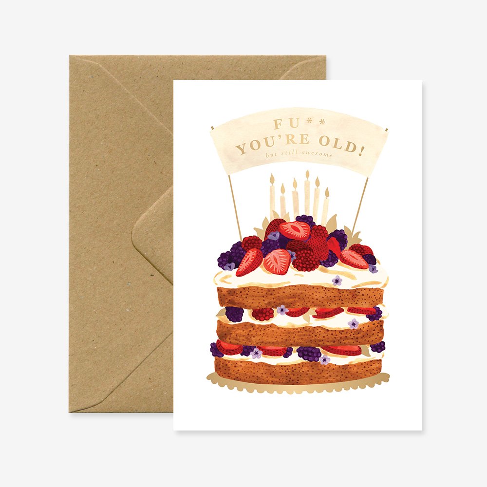F*ck you're old! - Carte de voeux