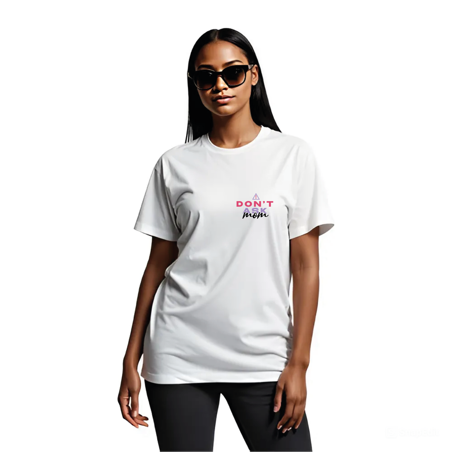 T-Shirt Don't Ask Mom