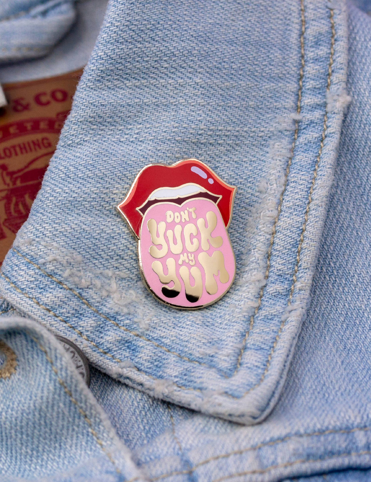 "Don't Yuck my Yum" pin