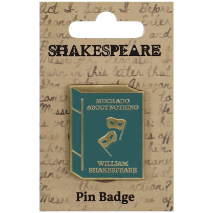 Pin badge - Shakespeare (Much Ado About Nothing)