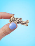 "Tabarnak" pin