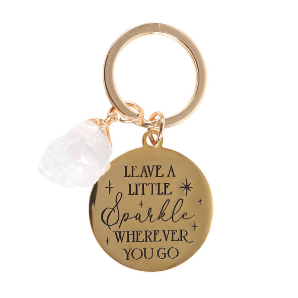 Keychain with Quartz Crystal "Leave a Little Sparkle wherever you go"
