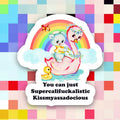 Autocollant Canard "You Can Just Supercalifuckalistic"