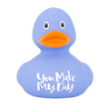 Blue Duck "You make my day"