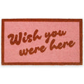 Paillasson « Wish you were here »