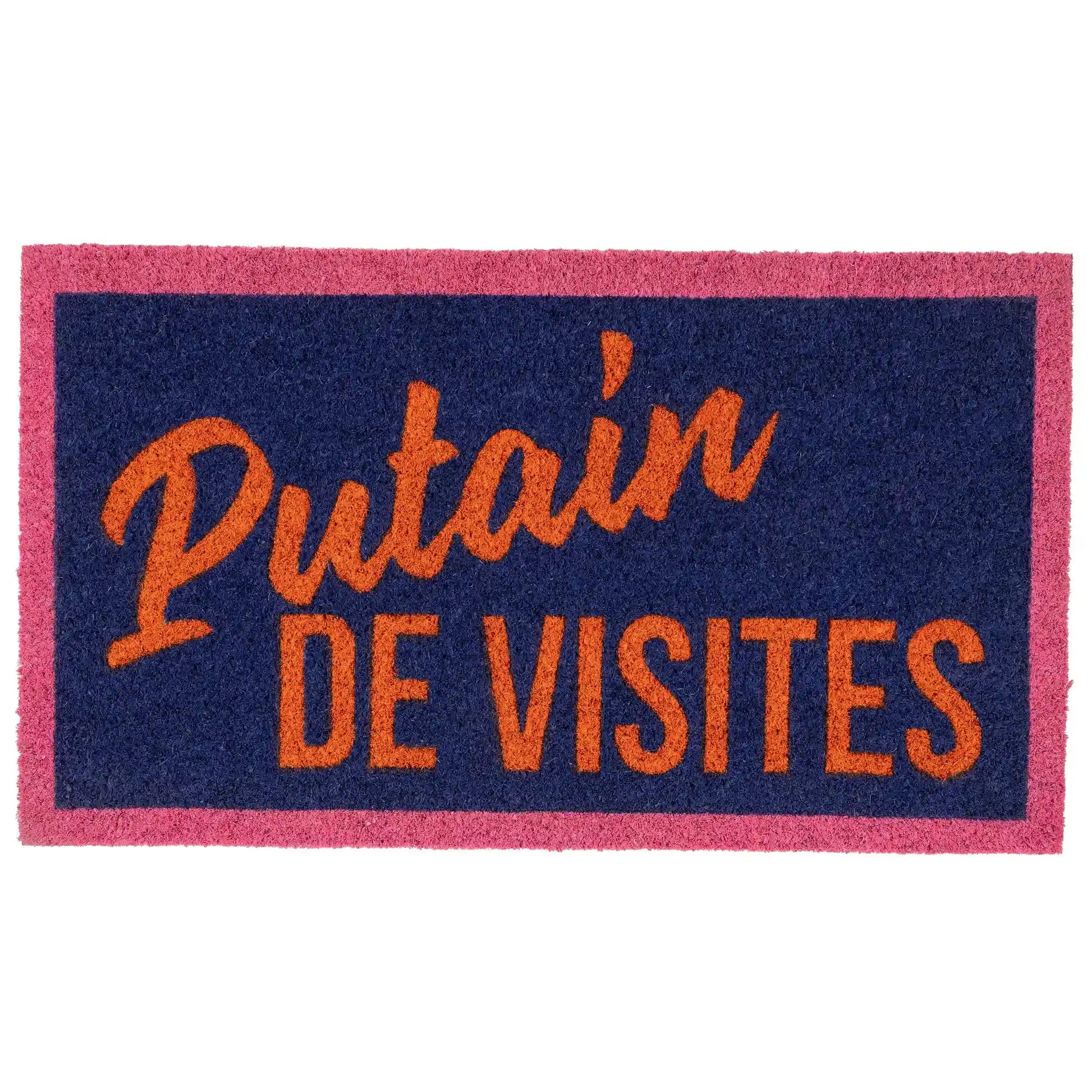 Paillasson « Putain de visites » – Fisura