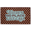 Paillasson « There’s no place like casa »