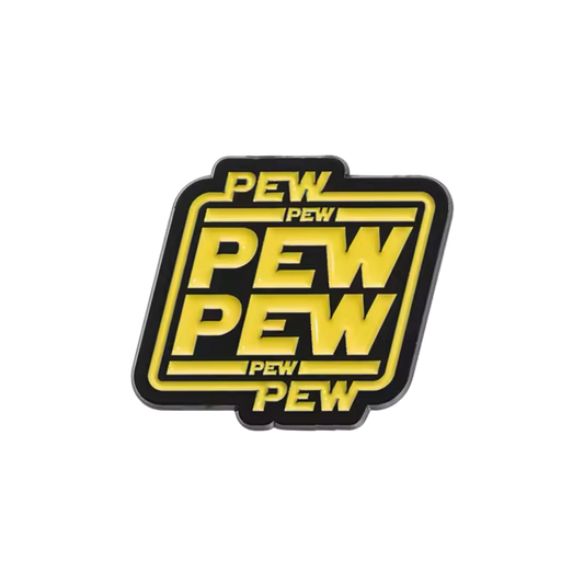 Pew Pew Pew Pew Pew Pew Pins