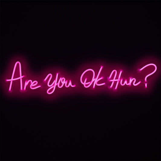 'Are you OK Hun?' Pink Neon LED Wall Mountable Sign