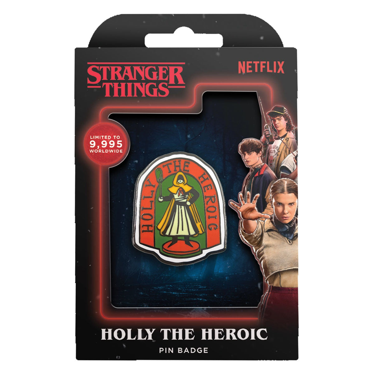 Stranger Things Pin - Holly The Heroic