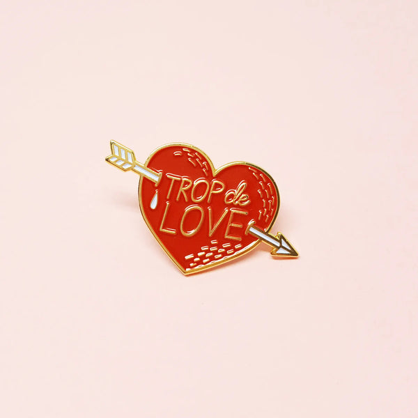 Pin's too much love
