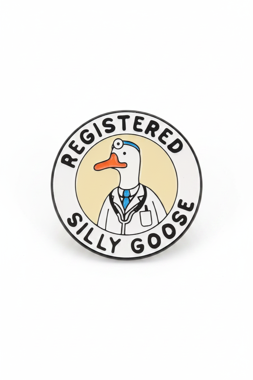 Pin's oie médecin avec stéthoscope et inscription Registered Silly Goose