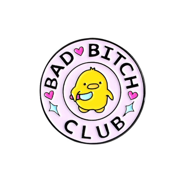 Pins Canard Bad Bitch Club