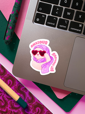 Anxious but Fabulous | Sticker