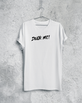 Duck Me! T-shirt