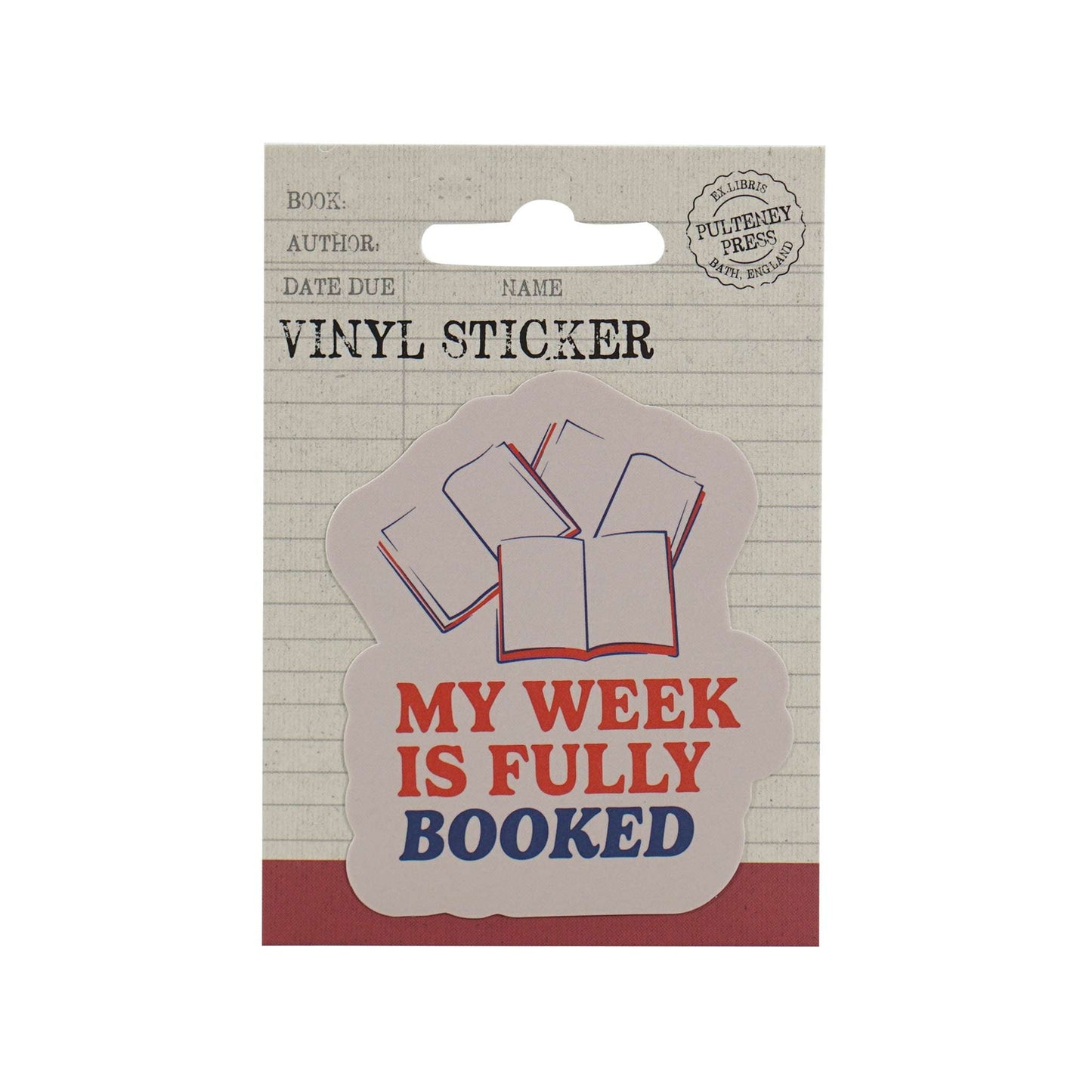 My Week Is Fully Booked Vinyl Sticker