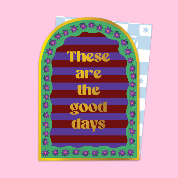Here are the good days. Arched map.