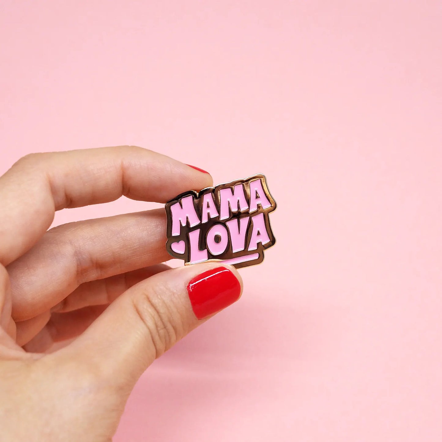 PINS MAMA LOVA